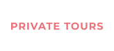 PRIVATE TOURS