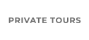 PRIVATE TOURS